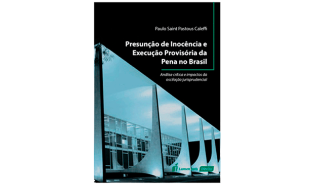 img-Livro-Presuncao-de-Inocencia-Execucao-Provisoria-da-Pena-no-Brasil