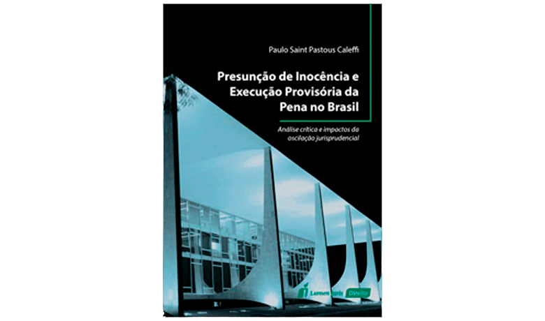 img-Livro-Presuncao-de-Inocencia-Execucao-Provisoria-da-Pena-no-Brasil